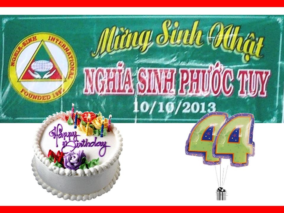 Chúc mừng Sinh nhật 44 Nghĩa Sinh Phước Tuy !